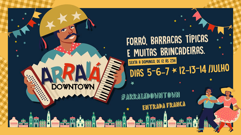 Arraiá Downtown